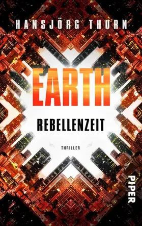 Thurn |  Earth - Rebellenzeit | eBook | Sack Fachmedien