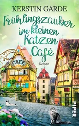Garde |  Frühlingszauber im kleinen Katzen-Café | eBook | Sack Fachmedien