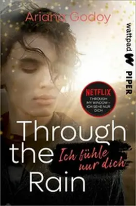 Godoy |  Through the Rain - Ich fühle nur dich | eBook | Sack Fachmedien