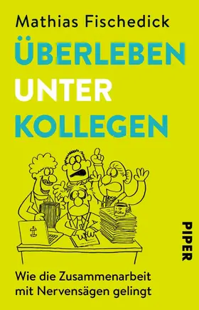 Fischedick |  Überleben unter Kollegen | eBook | Sack Fachmedien