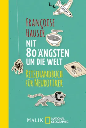 Hauser |  Mit 80 Ängsten um die Welt | eBook | Sack Fachmedien