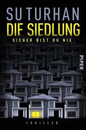Turhan |  Die Siedlung – Sicher bist du nie | eBook | Sack Fachmedien