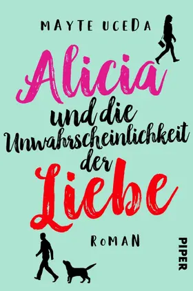 Uceda |  Alicia und die Unwahrscheinlichkeit der Liebe | eBook | Sack Fachmedien