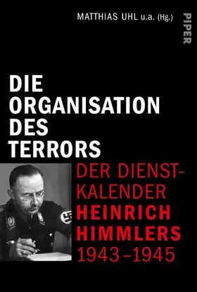 Uhl / Holler / Leleu |  Die Organisation des Terrors - Der Dienstkalender Heinrich Himmlers 1943-1945 | eBook | Sack Fachmedien