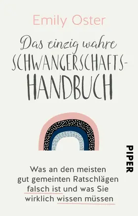 Oster | Das einzig wahre Schwangerschafts-Handbuch | E-Book | www2.sack.de