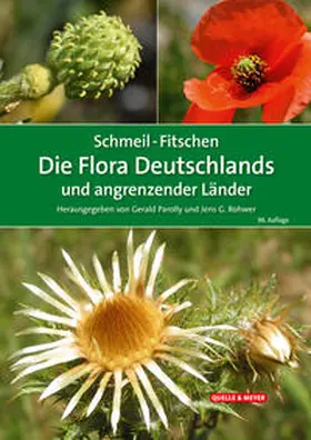 Parolly / Rohwer / Schmeil |  SCHMEIL-FITSCHEN Die Flora Deutschlands und angrenzender Länder | Buch |  Sack Fachmedien