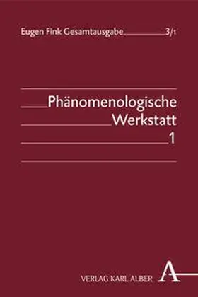 Bruzina / Fink / Nielsen |  Eugen Fink Gesamtausgabe / Phänomenologische Werkstatt | Buch |  Sack Fachmedien