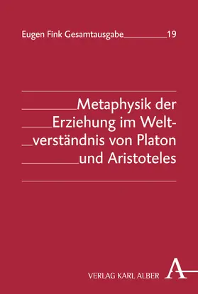 Fink / Vetter |  Metaphysik der Erziehung im Weltverständnis von Platon und Aristoteles | Buch |  Sack Fachmedien