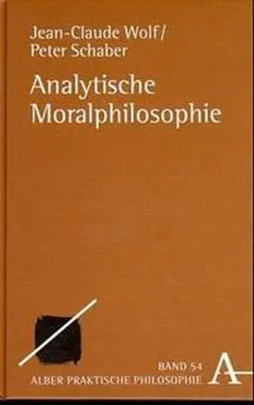 Wolf / Schaber |  Analytische Moralphilosophie | Buch |  Sack Fachmedien