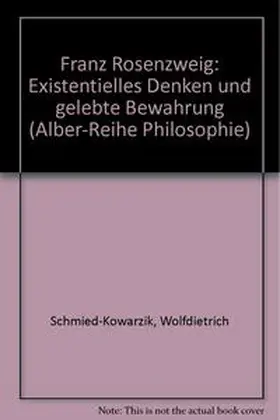 Schmied-Kowarzik |  Franz Rosenzweig | Buch |  Sack Fachmedien