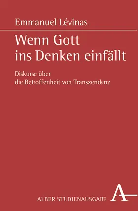 Lévinas |  Wenn Gott ins Denken einfällt | Buch |  Sack Fachmedien