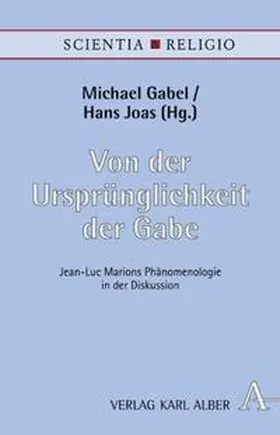Gabel / Joas |  Von der Ursprünglichkeit der Gabe | Buch |  Sack Fachmedien