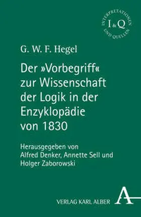 Denker / Sell / Zaborowski |  Der "Vorbegriff" zur Wissenschaft der Logik in der Enzyklopädie von 1830 | Buch |  Sack Fachmedien