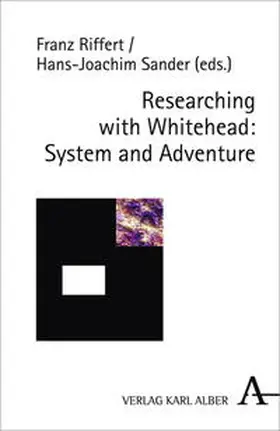 Sander / Riffert |  Researching with Whitehead: System and Adventure | Buch |  Sack Fachmedien