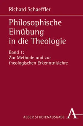Schaeffler |  Philosophische Einübung in die Theologie | Buch |  Sack Fachmedien