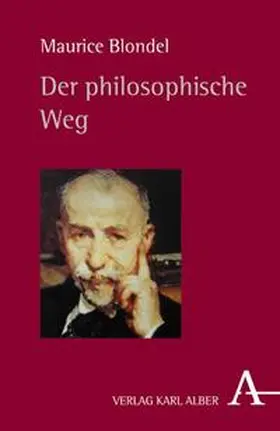 Blondel / Lefèvre |  Der philosophische Weg | Buch |  Sack Fachmedien
