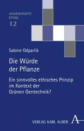 Odparlik |  Die Würde der Pflanze | Buch |  Sack Fachmedien