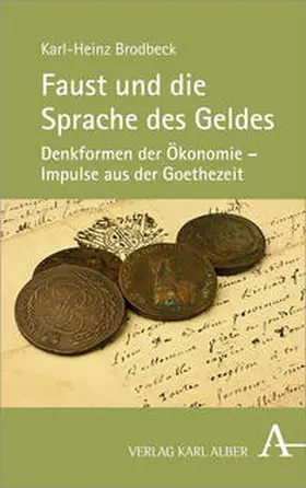 Brodbeck |  Faust und die Sprache des Geldes | Buch |  Sack Fachmedien