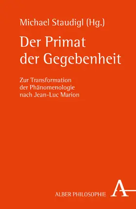 Staudigl |  Der Primat der Gegebenheit | Buch |  Sack Fachmedien