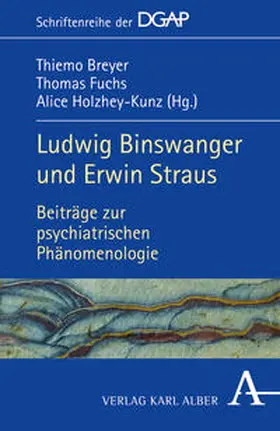 Breyer / Fuchs / Holzhey-Kunz | Ludwig Binswanger und Erwin Straus | Buch | 978-3-495-48711-2 | sack.de