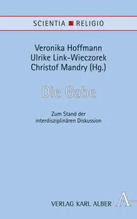 Hoffmann / Link-Wieczorek / Mandry | Die Gabe | Buch | 978-3-495-48769-3 | sack.de