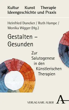 Duncker / Hampe / Wigger |  Gestalten – Gesunden | Buch |  Sack Fachmedien