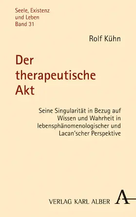 Kühn |  Der therapeutische Akt | Buch |  Sack Fachmedien