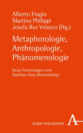 Fragio / Philippi / Ros Velasco |  Metaphorologie, Anthropologie, Phänomenologie | Buch |  Sack Fachmedien