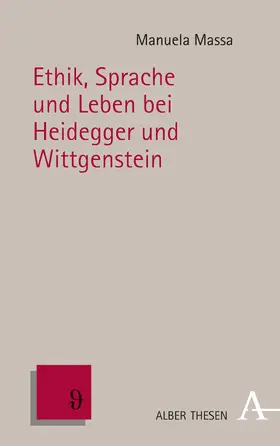 Massa |  Ethik, Sprache und Leben bei Heidegger und Wittgenstein | Buch |  Sack Fachmedien