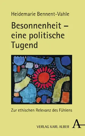 Bennent-Vahle |  Besonnenheit – eine politische Tugend | Buch |  Sack Fachmedien