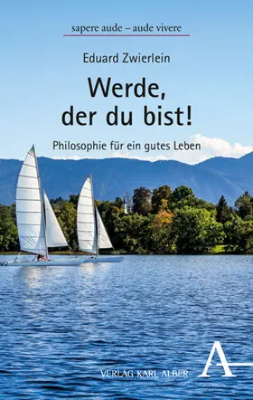 Zwierlein |  Werde, der du bist! | Buch |  Sack Fachmedien