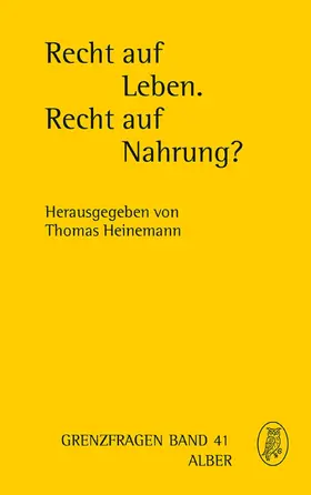 Heinemann |  Recht auf Leben. Recht auf Nahrung? | eBook | Sack Fachmedien