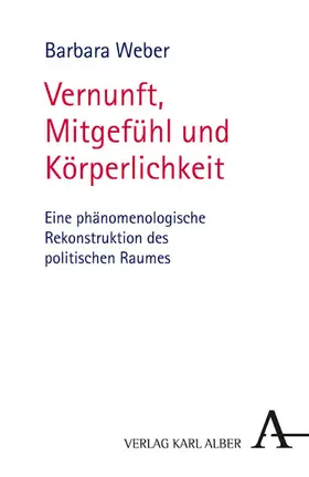 Weber |  Vernunft, Mitgefühl und Körperlichkeit | eBook | Sack Fachmedien