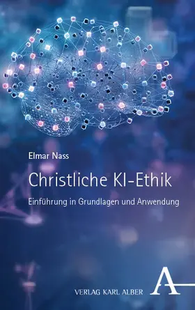 Nass | Christliche KI-Ethik | Buch | 978-3-495-98917-3 | www2.sack.de