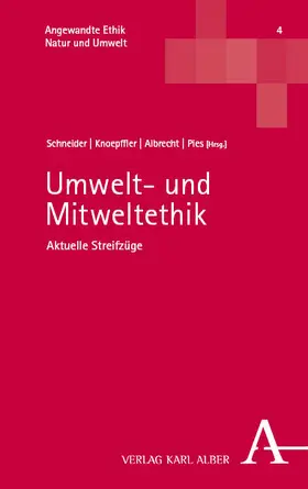 Schneider / Knoepffler / Albrecht |  Umwelt- und Mitweltethik | Buch |  Sack Fachmedien