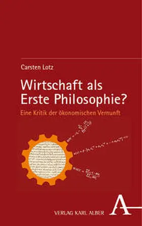 Lotz |  Wirtschaft als Erste Philosophie? | eBook | Sack Fachmedien