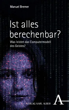 Bremer |  Ist alles berechenbar? | Buch |  Sack Fachmedien