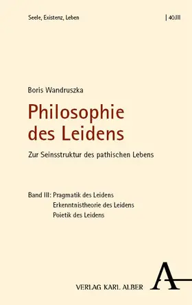 Wandruszka |  Philosophie des Leidens | Buch |  Sack Fachmedien