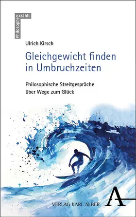 Kirsch |  Gleichgewicht finden in Umbruchzeiten | Buch |  Sack Fachmedien