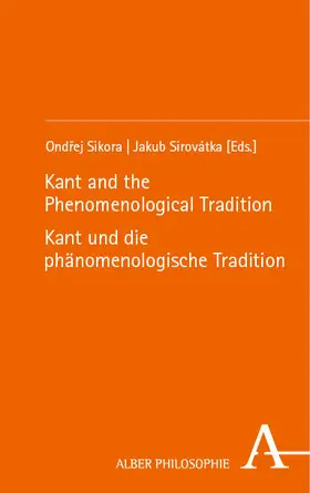 Sikora / Sirovátka |  Kant and the Phenomenological Tradition | Kant und die phänomenologische Tradition | eBook | Sack Fachmedien