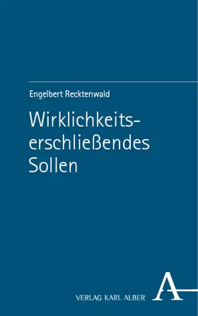 Recktenwald |  Wirklichkeitserschließendes Sollen | eBook | Sack Fachmedien