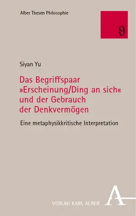 Yu |  Das Begriffspaar »Erscheinung/Ding an sich« und der Gebrauch der Denkvermögen | eBook | Sack Fachmedien