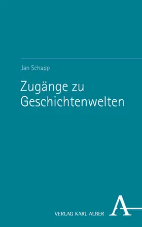 Schapp |  Zugänge zu Geschichtenwelten | Buch |  Sack Fachmedien