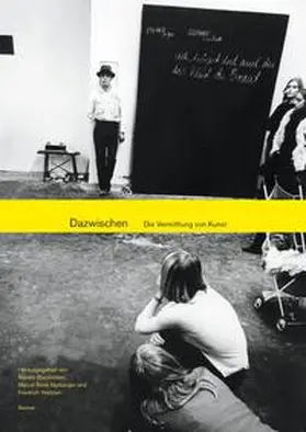 Buschmann / Marburger / Weltzien |  Dazwischen – Die Vermittlung von Kunst | Buch |  Sack Fachmedien