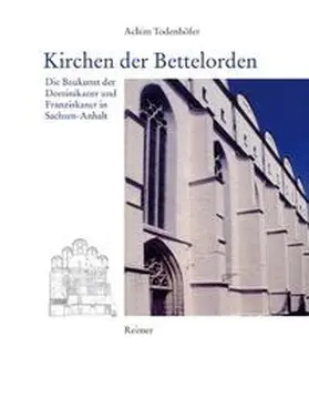 Todenhöfer |  Kirchen der Bettelorden | Buch |  Sack Fachmedien