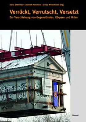 Dittmeyer / Hommers / Windmüller |  Verrückt, Verrutscht, Versetzt | Buch |  Sack Fachmedien