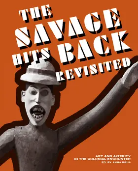 Behrend / Brus / Schüttpelz |  "The Savage Hits Back" Revisited | Buch |  Sack Fachmedien