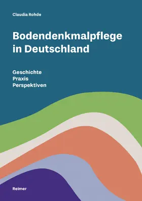 Rohde | Bodendenkmalpflege in Deutschland | Buch | 978-3-496-01715-8 | sack.de
