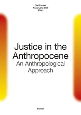 Zenker / Affolter / Wolf |  Justice in the Anthropocene: | eBook | Sack Fachmedien