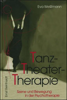 Weißmann | TanzTheaterTherapie | Buch | 978-3-497-01442-2 | www2.sack.de